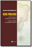 Bens publicos: funcao social e exploracao economic - Forum