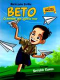Beto, O Menino Que Queria Voar - Thesaurus