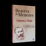 Bezerra de Menezes - Ontem e Hoje - Feb