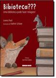Bibioteca: Uma Biblioteca Pode Fazer Milagres! - Brinque book