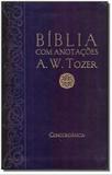 Bíblia A.W.Tozer média luxo com anotações (Preta) - Cpad