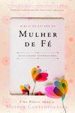 Bíblia de Estudo da Mulher de Fé - Capa Luxo Florida - Vida