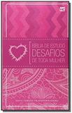 Biblia de estudo - desafios de toda mulher - 2a ed - Mundo cristao