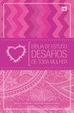Bíblia de Estudos - Desafios de Toda Mulher - Mundo cristão