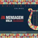 Bíblia em Áudio a Mensagem - Salmos - Vida