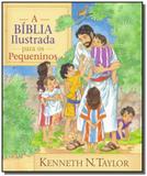 Biblia ilustrada para os pequeninos, a - Cpad