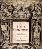 Biblia King James, A - Uma Breve Historia Tyndale Ate Hoje - Bv books