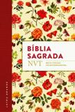 Bíblia NVT. Flores com Plano de Leitura: NVT - Nova versão transformadora - Flores - Plano de leitura
