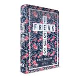 Bíblia Sagrada Jesus Freak - NVI - Floral - Lucinho