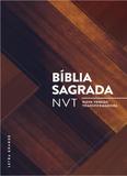 Bíblia sagrada nvt letra grande - capa madeira triângulos - Mundo cristao