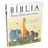 Bíblia Thomas Nelson Para Crianças - Thomas nelson brasil