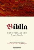 Bíblia - Volume I - Novo testamento - Os quatro evangelhos