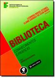 Biblioteca: Conhecimentos e Práticas - Penso - grupo a