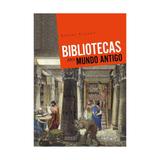 Bibliotecas no mundo antigo - vestigio - Editora autentica