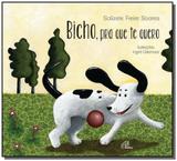 Bicho, pra que te quero - Paulinas