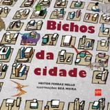 BICHOS DA CIDADE - 2ª ED - Edicoes sm - paradidatico