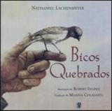 Bicos quebrados - Global editora