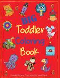 Big Toddler Coloring Book - Dylanna publishing, inc.