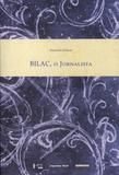 Bilac, O Jornalista - 3 Volumes - Unicamp