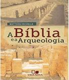 Bilbia E A Arqueologia, A - Vida nova