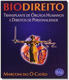Biodireito - transplante de orgaos humanos e direitos de personalidade - Madras