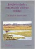 Biodiversidade e conservação de áreas úmidas da Bacia do Rio dos Sinos - Unisinos