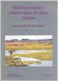 Biodiversidade e conservação de áreas úmidas da Bacia do Rio dos Sinos - Unisinos