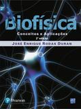 Biofisica - Conceito E Aplicacoes - 02 Ed - Pearson