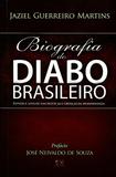 Biografia do Diabo Brasileiro - A.d. santos