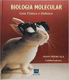 Biologia Molecular - Guia Pratico E Didatico - Revinter