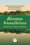 Biomas Brasileiros - Experiências e Vivencias Didáticas - Crv