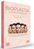 Bioplastia - A Plástica Interativa - Quintessence
