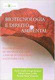 Biotecnologia e direito ambiental - Paco editorial
