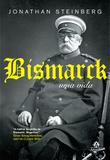 Bismarck - Uma vida