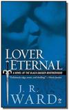 Black dagger brotherhood - vol. 2 - lover eternal - Penguim books