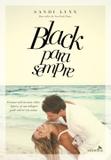 Black Para Sempre - Editora valentina ltda