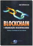 Blockchain e Organizações Descentralizadas - Brasport livros