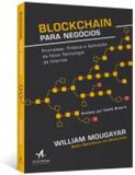 Blockchain para negócios - promessa prática e aplicação da nova tecnologia da internet - Alta books editora