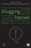 Blogging heroes - Digerati - (universo dos livros)