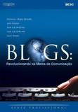 Blogs. Revolucionando Os Meios De Comunicação - Cengage