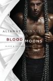 Blood Moons - Alianne donnelly