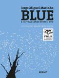 Blue e outras cores do meu vôo