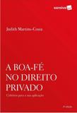 Boa-fe no direito privado, a - Saraiva jur