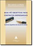 Boa-Fé Objetiva nos Contratos Empresariais - Livraria do advogado