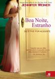Boa Noite, Estranho - Novo conceito