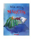 Boa Noite Marcos - Brinque-book
