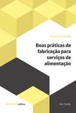 Boas práticas de fabricação para serviços de alimentação