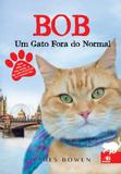 Bob, Um Gato Fora do Normal - Novo conceito