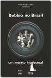 Bobbio no brasil - um retrato intelectual - Imesp - imprensa oficial