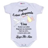 Body Divertido - Estou Chegando Papai e Serás Louco Por Mim - Kalundu kids